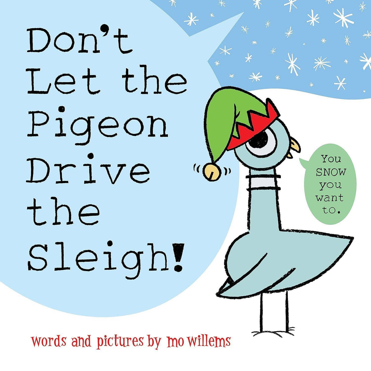 Don't Let the Pigeon Drive the Sleigh!: Hardcover