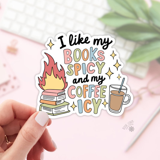 I Like My books Spicy and My Coffee Icy Stickers / Bookish: 2''