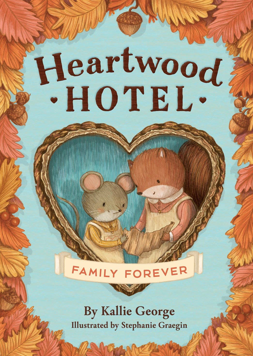 Heartwood Hotel: Family Forever: Trade Paperback