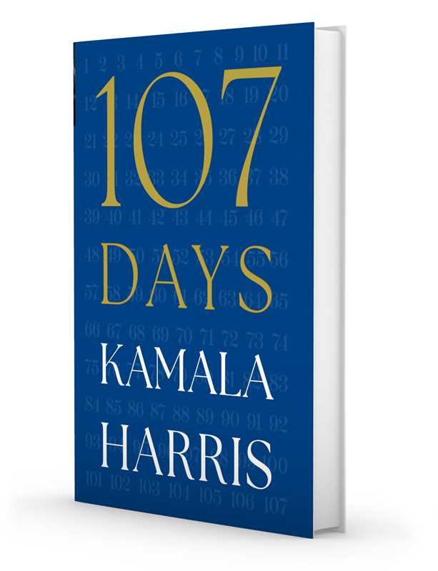 107 Days by Kamala Harris: Hardcover; 320 pages / English