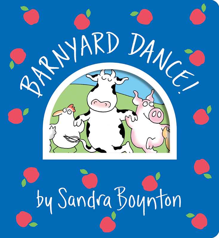 Barnyard Dance! by Sandra Boynton: Board Books; 24 pages / English