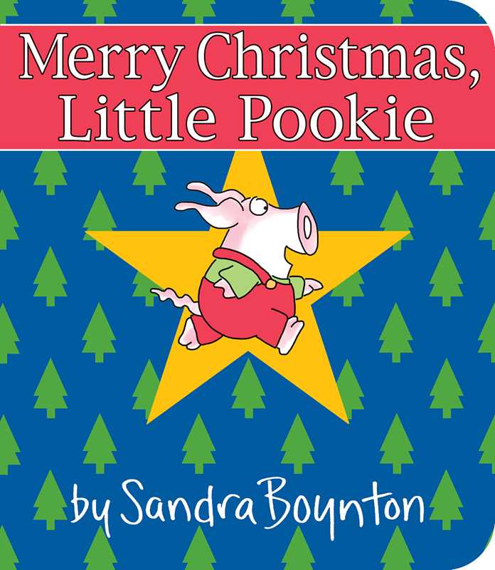 Merry Christmas, Little Pookie by Sandra Boynton: Board Books; 18 pages / English