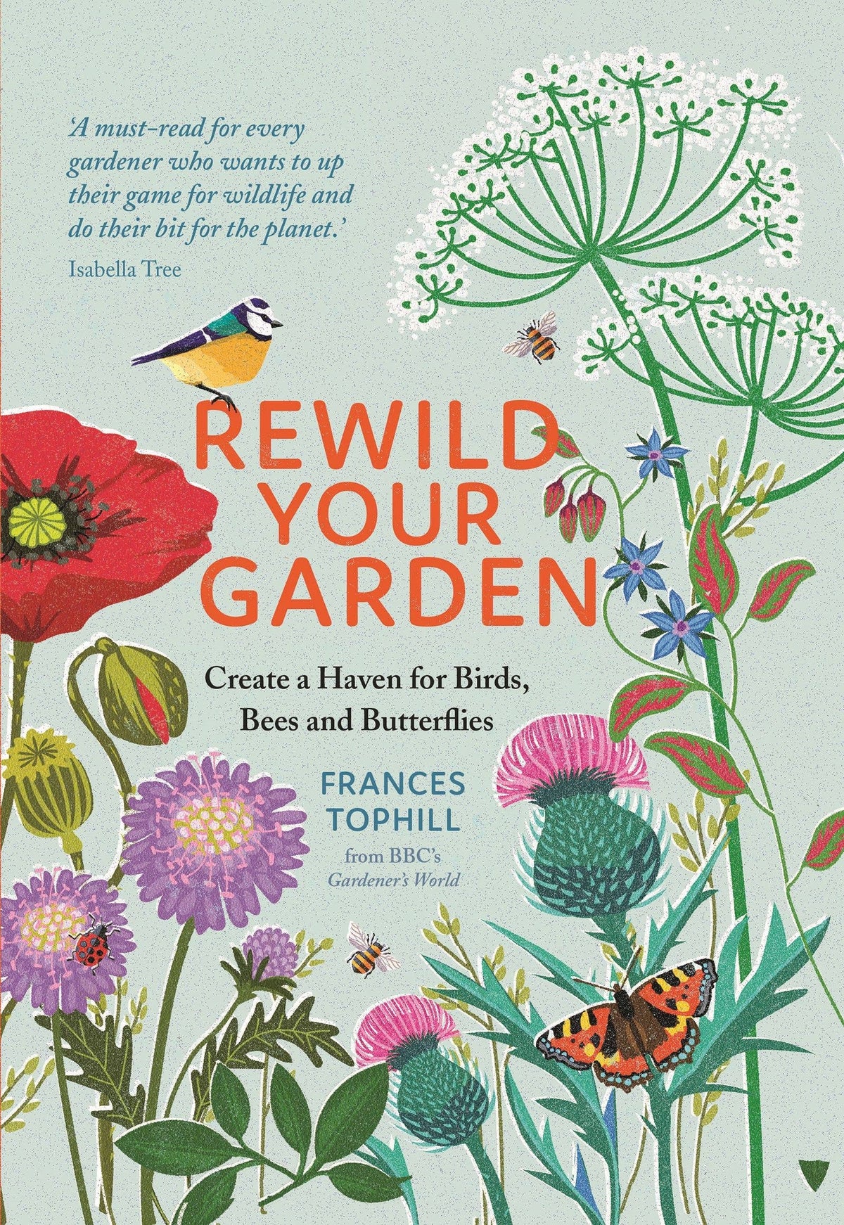 Rewild Your Garden: Hardcover