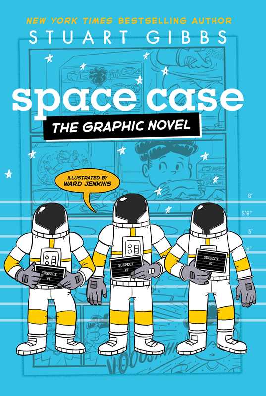 Space Case the Graphic Novel by Stuart Gibbs: Paperback; 360 pages / English