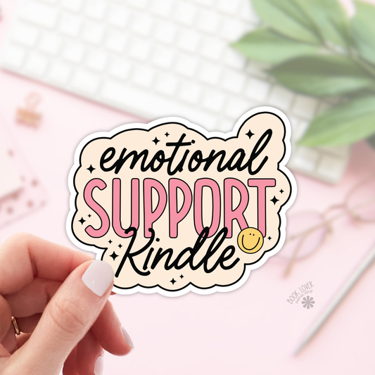 Emotional Support Kindle Stickers / Bookish Stickers : 2''