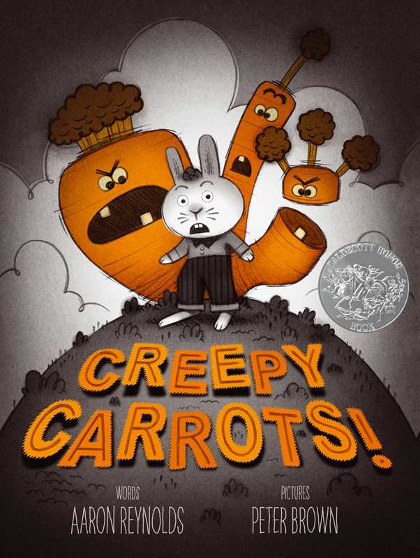 Creepy Carrots! by Aaron Reynolds: Hardcover; 40 pages / English