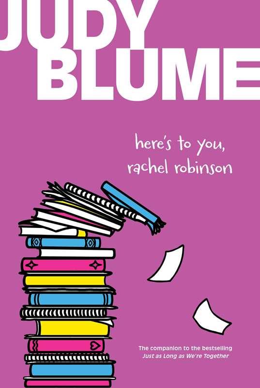 Here's to You, Rachel Robinson by Judy   Blume: Paperback; 272 pages / English