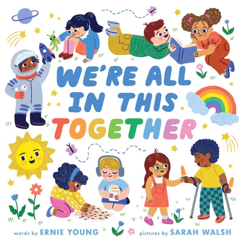 We're All in This Together (A Little Bee Books Board Book for Toddlers) by: Board Books; 20 pages / English