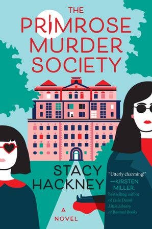 Primrose Murder Society, The: Stacy Hackney