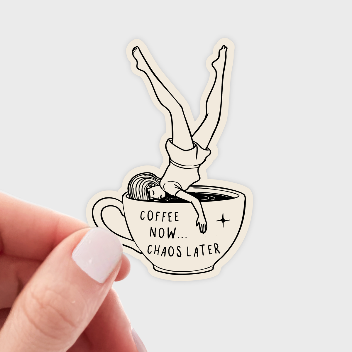 Coffee Now...Chaos Later Sticker - cafe, mom, woman, tea