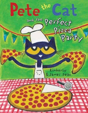 Pete the Cat and the Perfect Pizza Party : James Dean