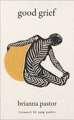 Good Grief: Brianna Pastor