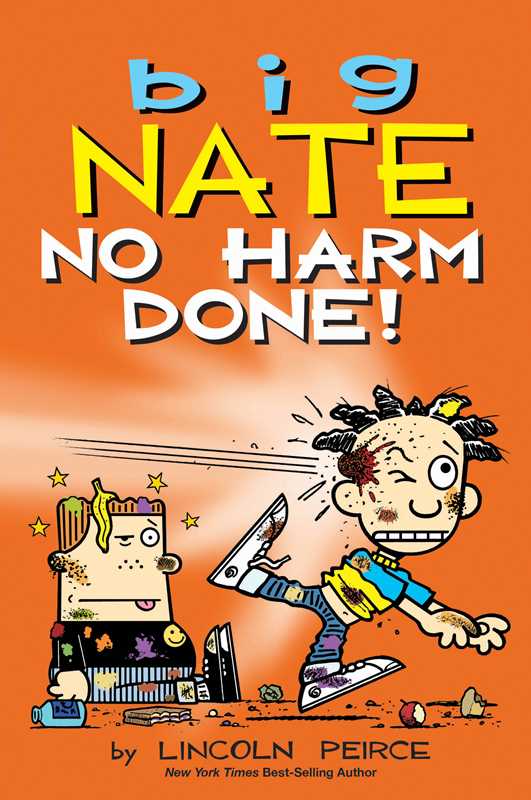 Big Nate: No Harm Done! by Lincoln Peirce: Paperback; 176 pages / English