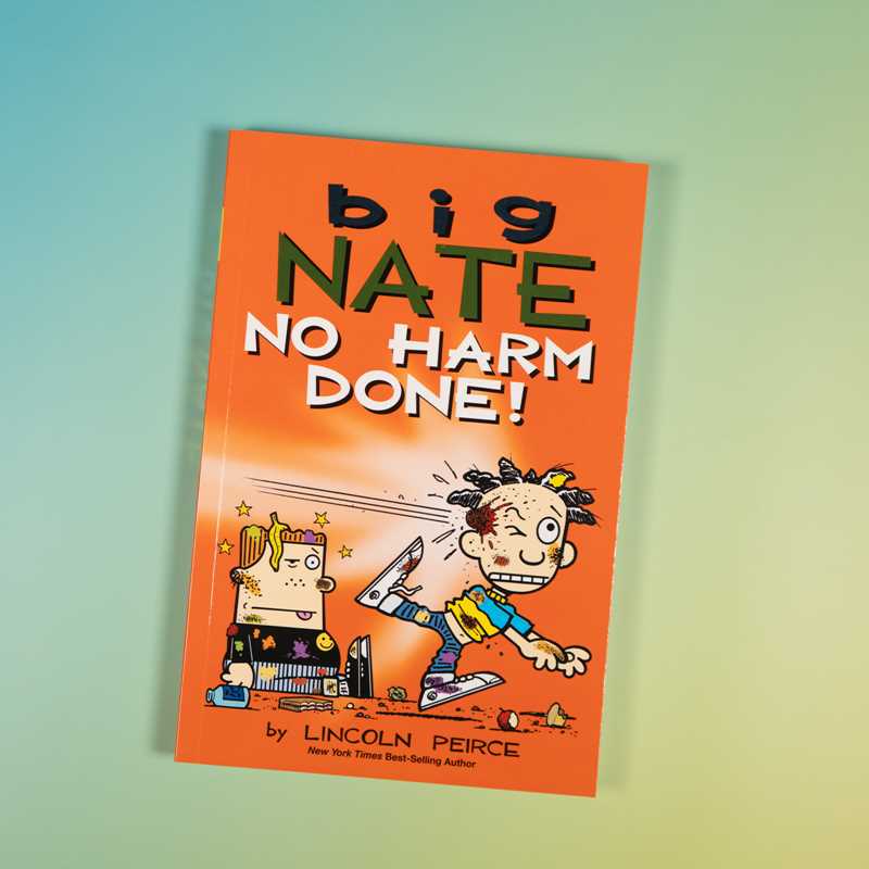 Big Nate: No Harm Done! by Lincoln Peirce: Paperback; 176 pages / English