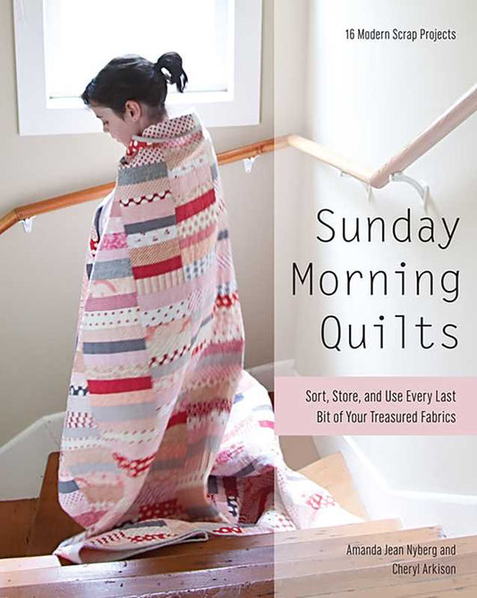 Sunday Morning Quilts by Amanda Jean Nyberg: Paperback; 144 pages / English