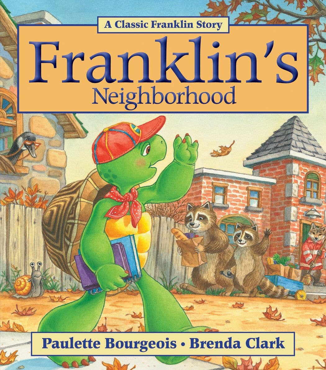 Franklin's Neighborhood: Trade Paperback